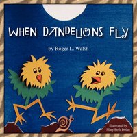 bokomslag When Dandelions Fly