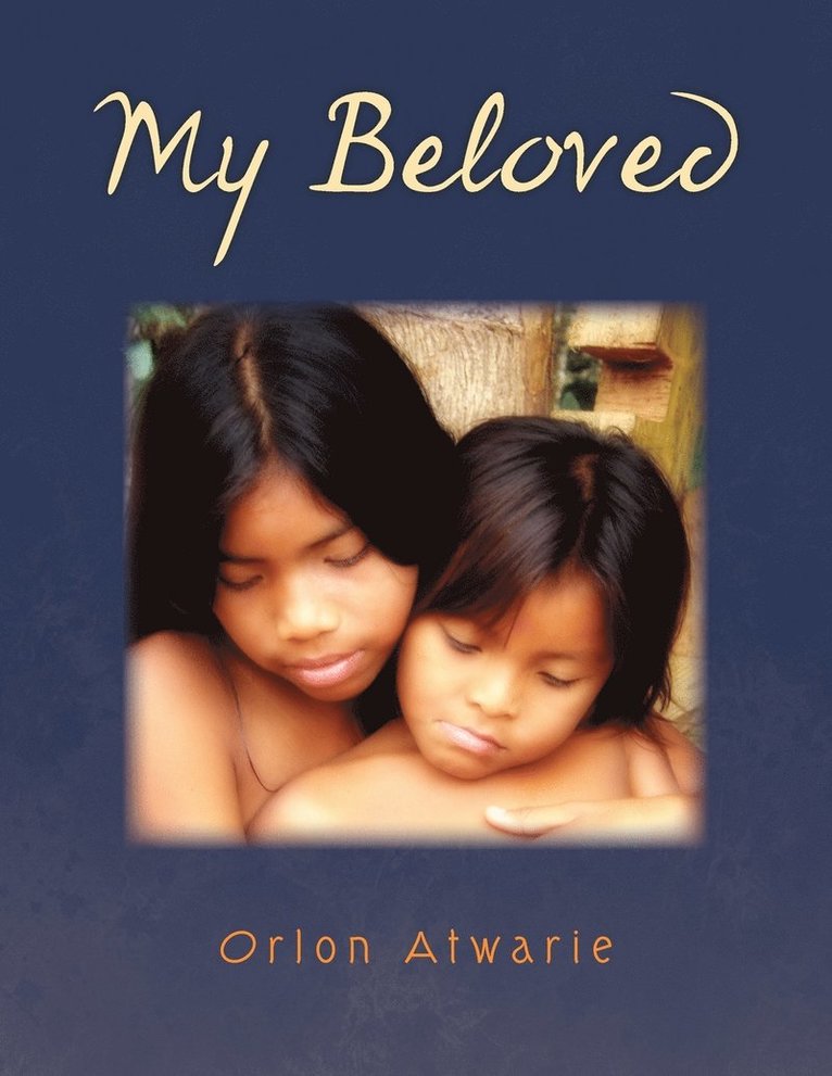 Orlon Atwarie - My Beloved, Häftad