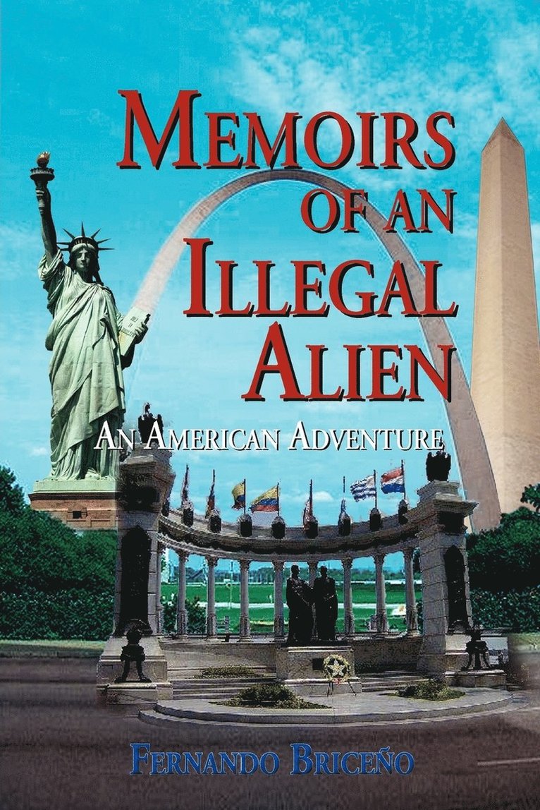 Memoirs of an Illegal Alien 1