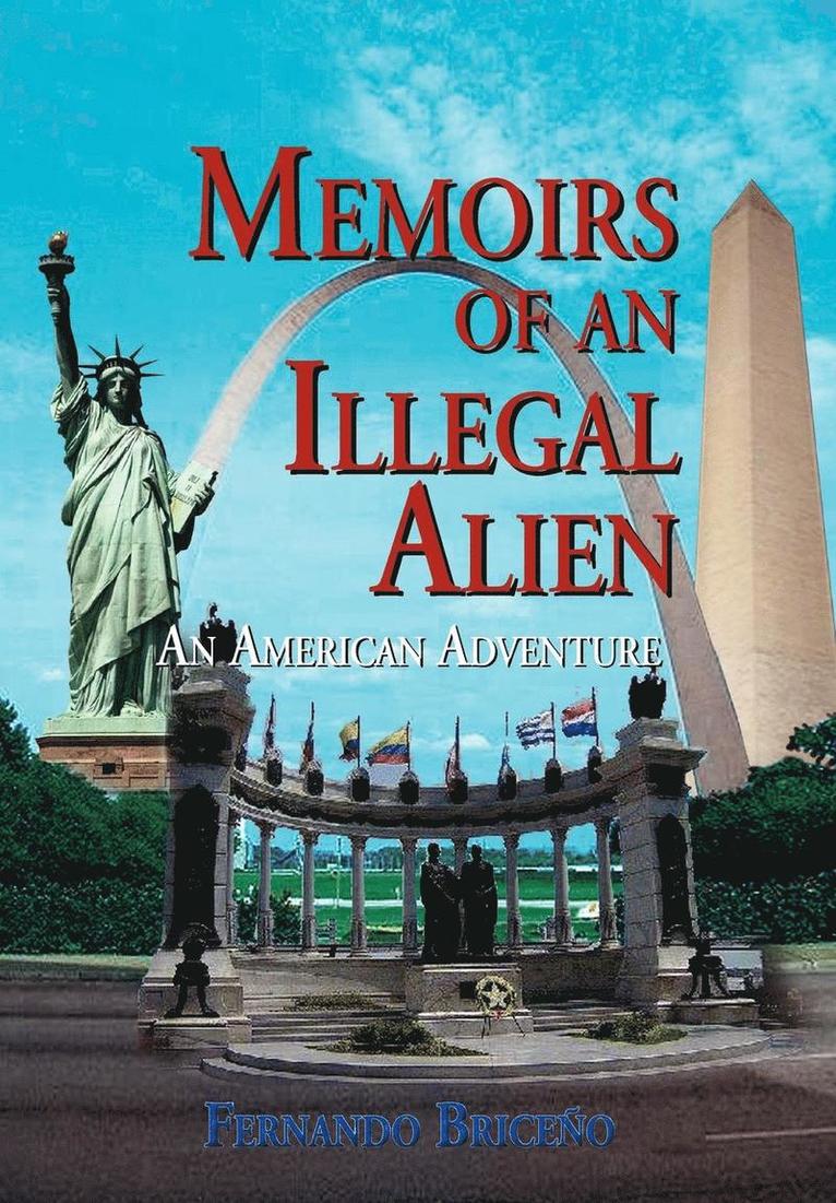 Memoirs of an Illegal Alien 1