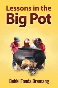 bokomslag Lessons in the Big Pot