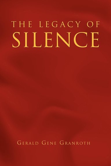 bokomslag The Legacy of Silence