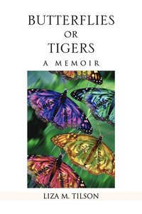 bokomslag Butterflies or Tigers