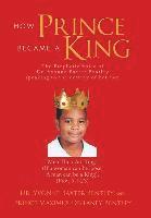 bokomslag How Prince Became A King