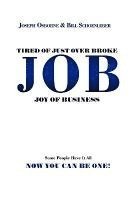 Tired of Just Over Broke - JOB - Joy of Business 1
