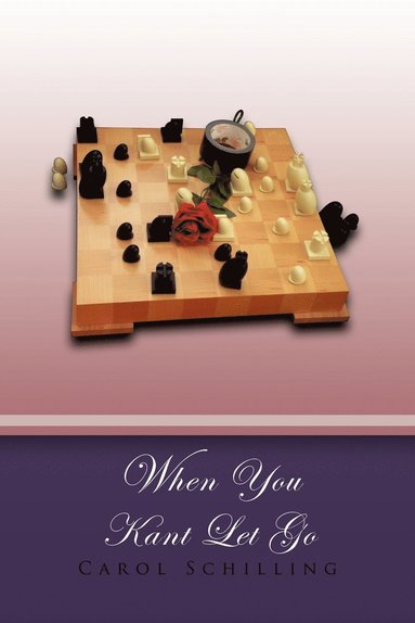 Carol Schilling - When You Kant Let Go, Häftad