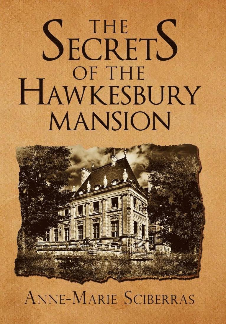 The Secrets of the Hawkesbury Mansion 1