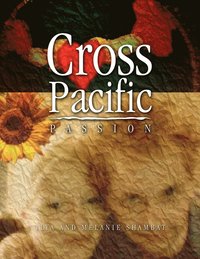 bokomslag Cross Pacific Passion