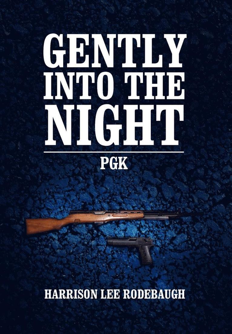 Gently Into the Night 1