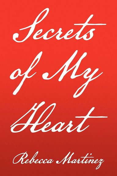 bokomslag Secrets of My Heart