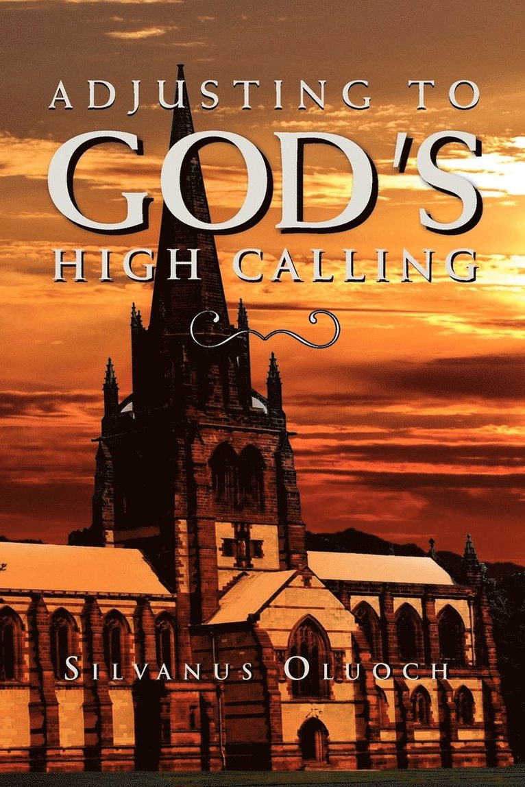 Adjusting to God's High Calling 1