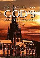 Adjusting to God's High Calling