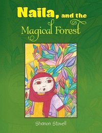 bokomslag Naila, and the Magical Forest