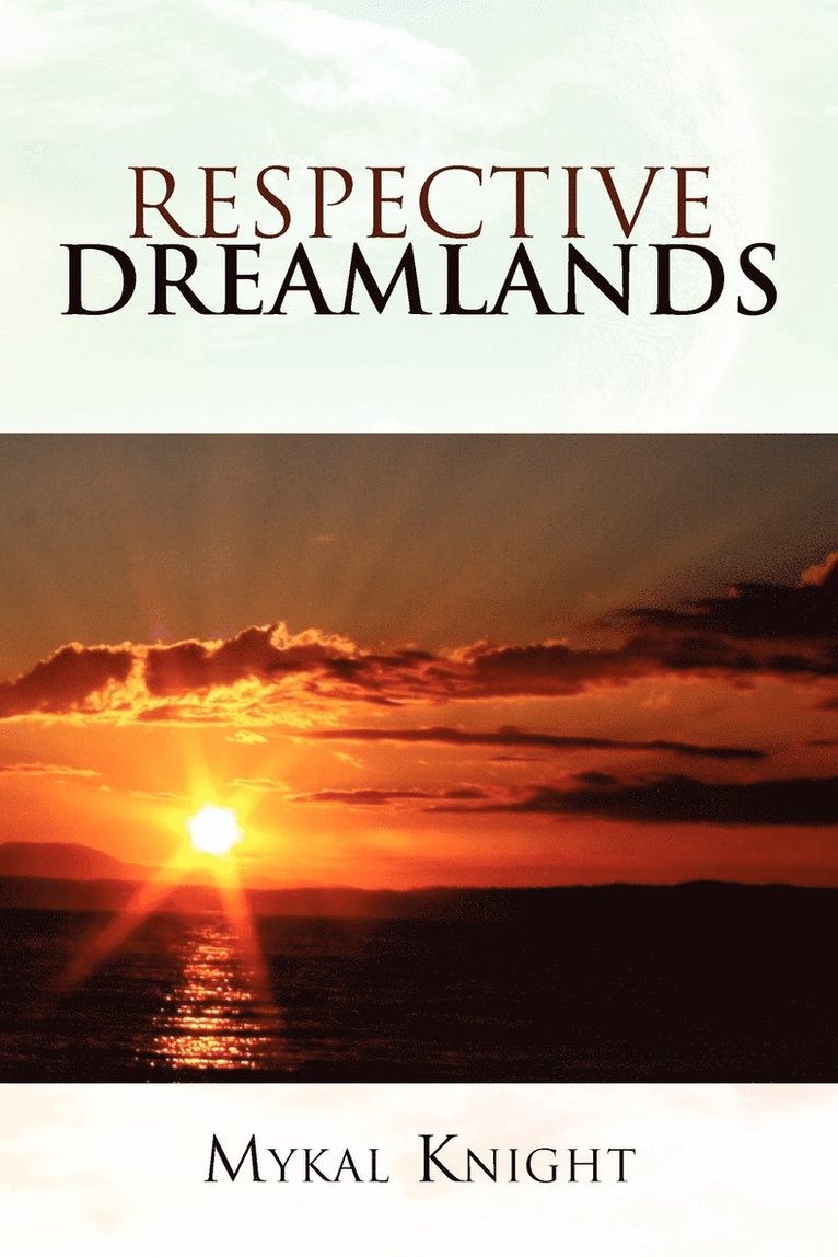 Respective Dreamlands 1