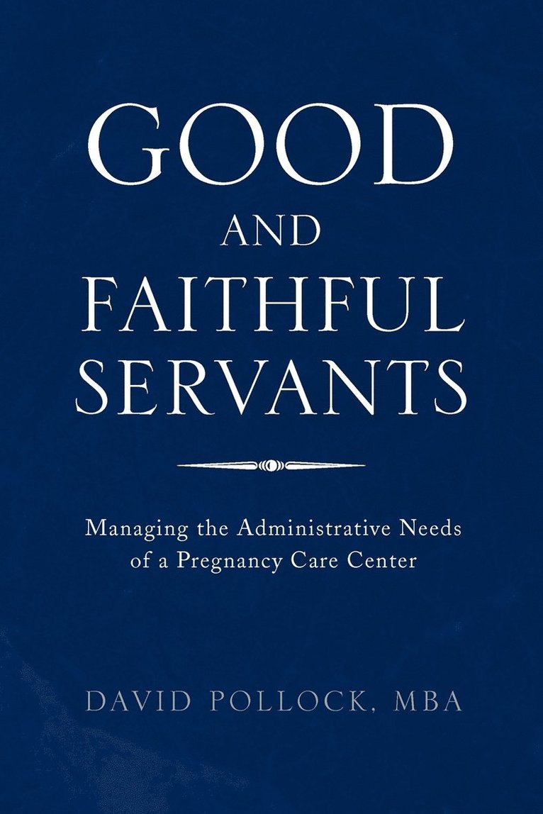 Good and Faithful Servants