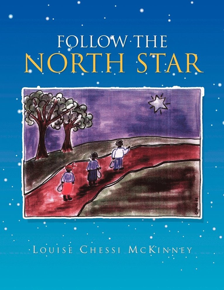 Follow the North Star 1