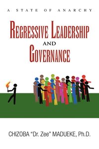 bokomslag Regressive Leadership and Governance