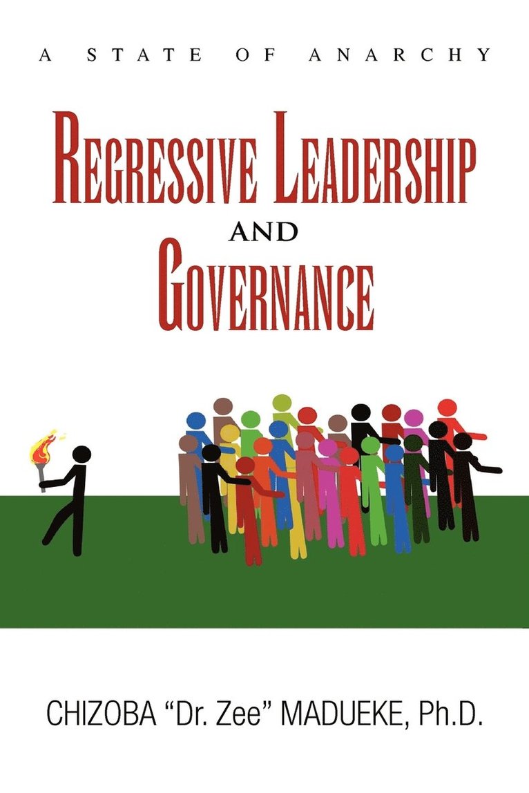 Regressive Leadership and Governance 1