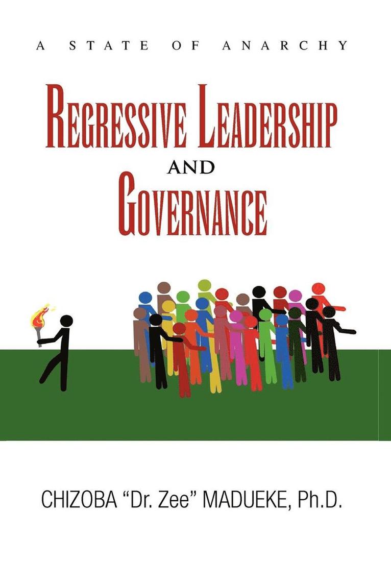 Regressive Leadership and Governance 1