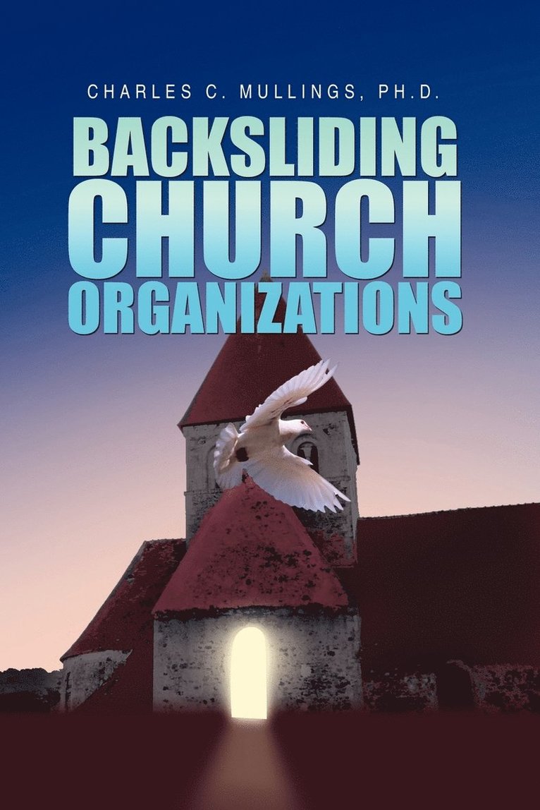 Backsliding Church Organizations 1