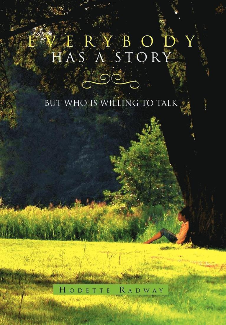 Hodette Radway - Everybody Has a Story, Inbunden
