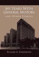 My Years with General Motors and Other Stories 1