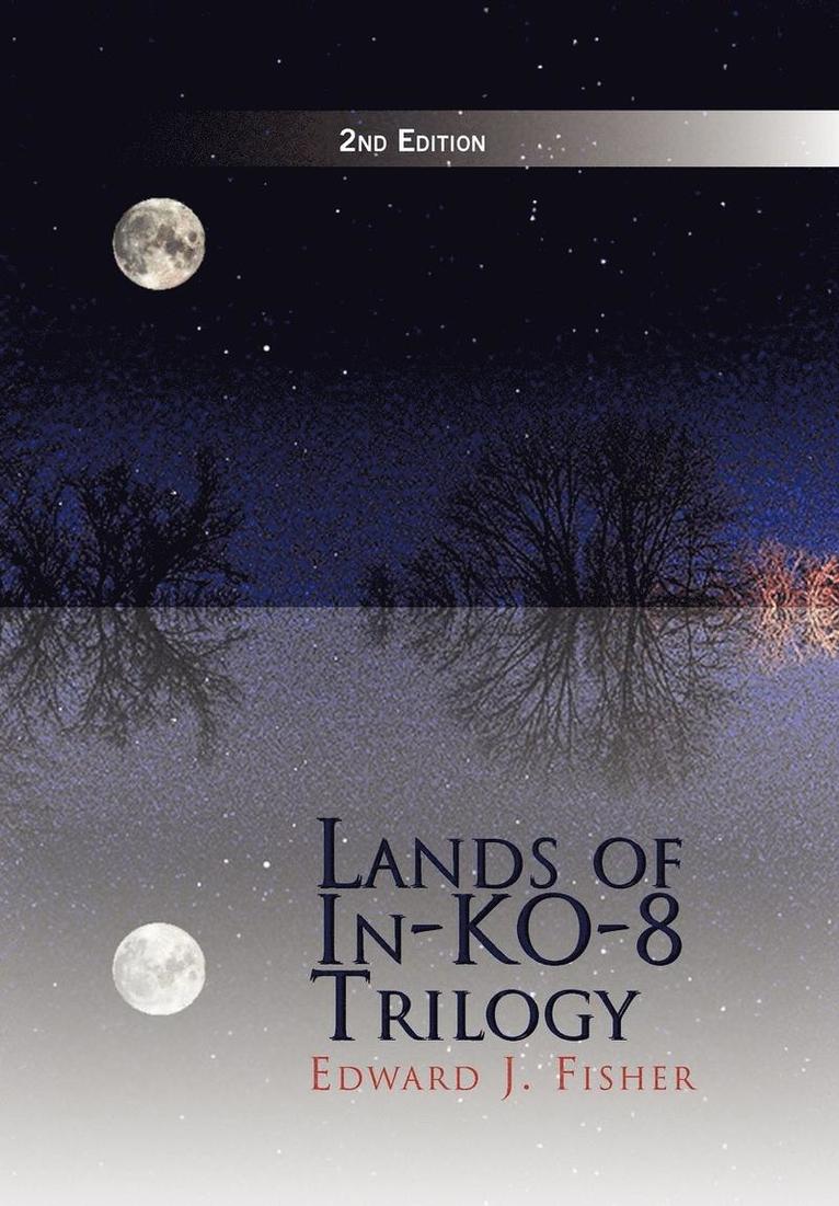 Lands of In-Ko-8 Trilogy 1