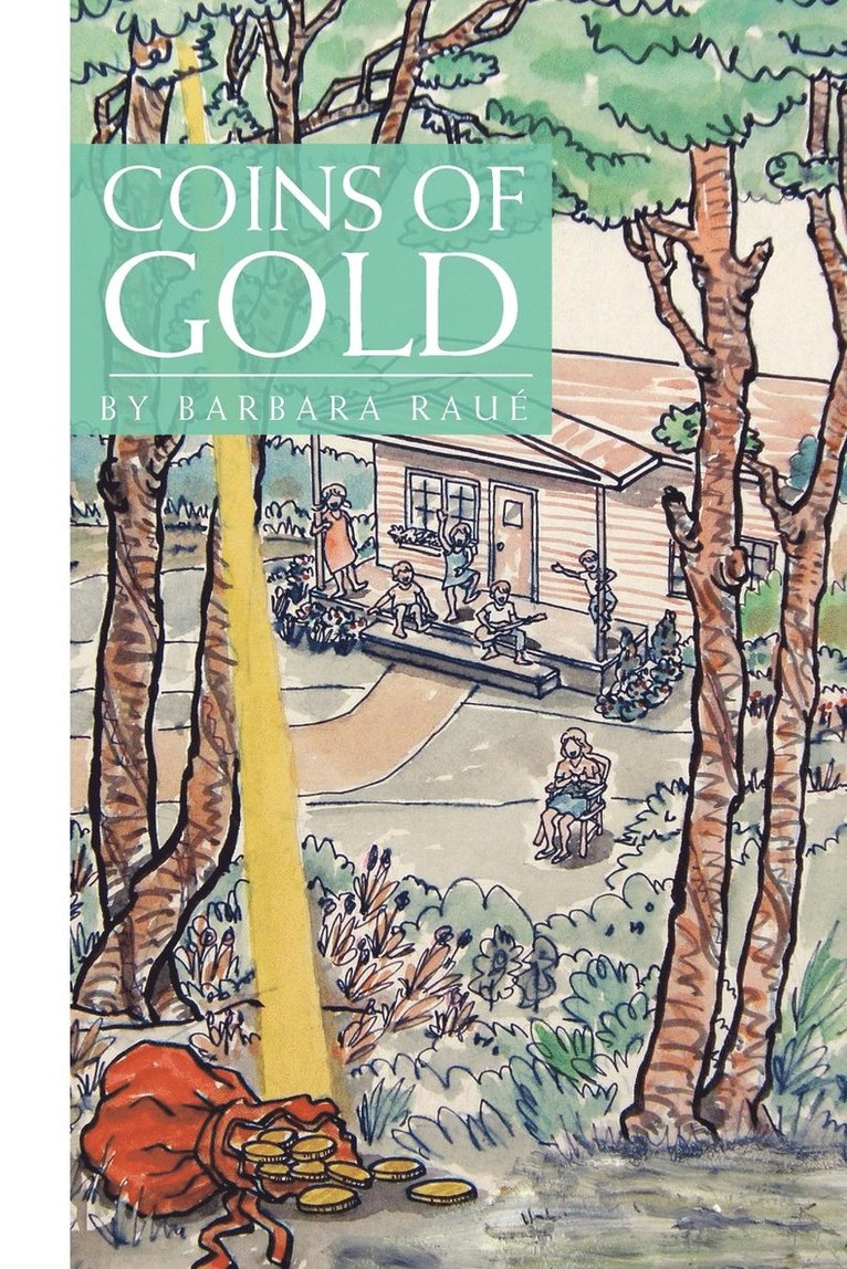 Barbara Raue' - Coins of Gold, Häftad