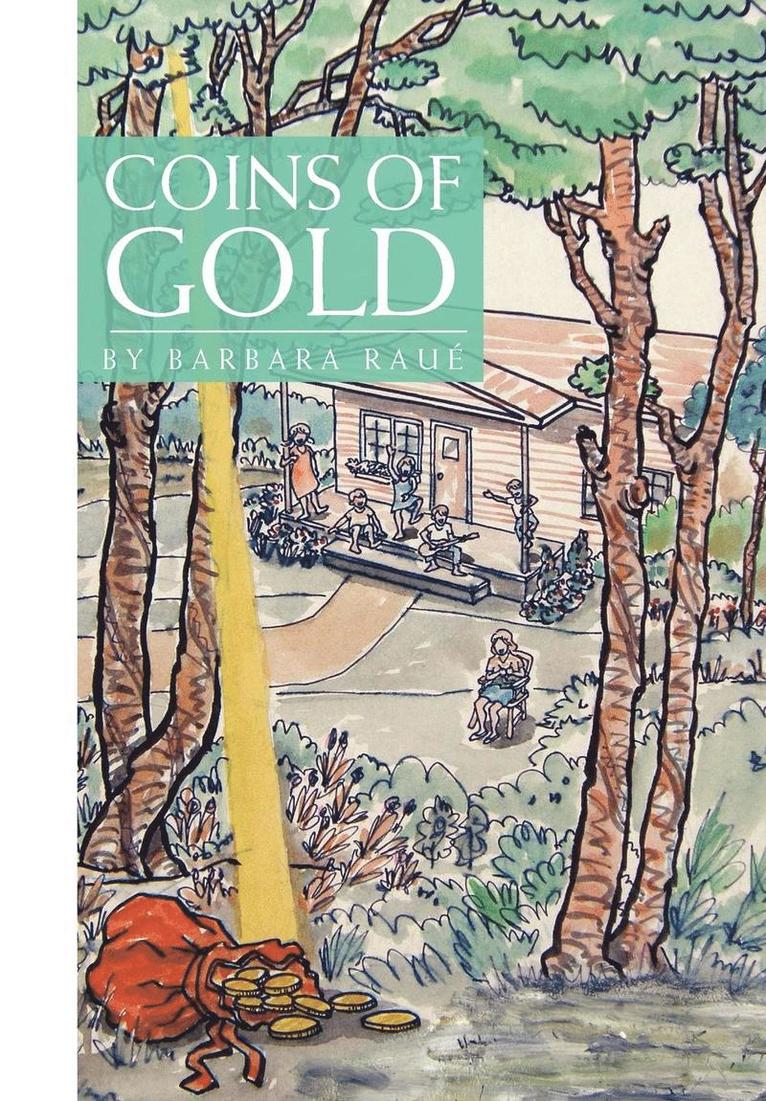 Barbara Raue' - Coins of Gold, Inbunden