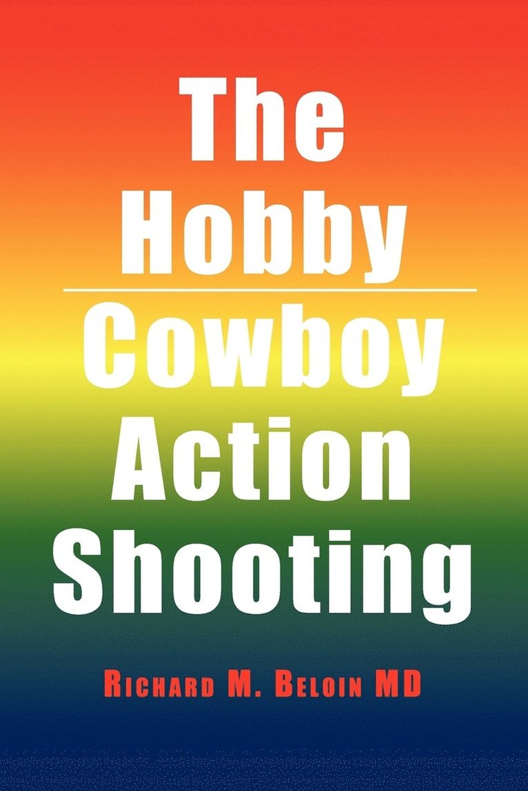 The Hobby/Cowboy Action Shooting 1