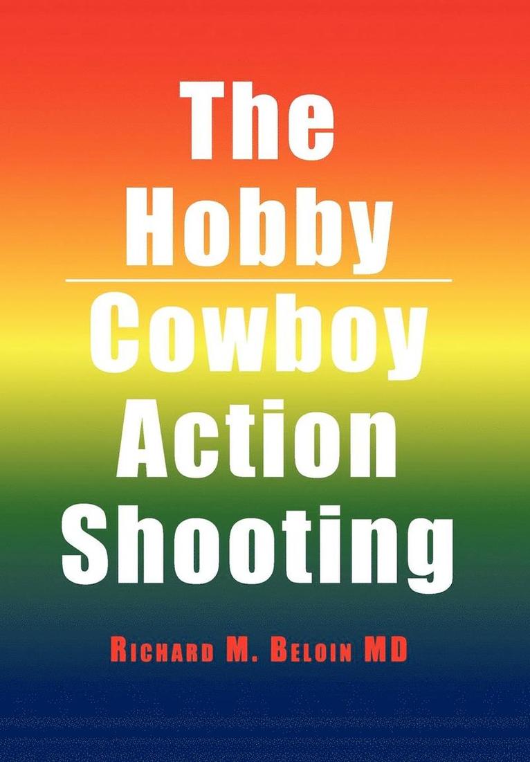 The Hobby/Cowboy Action Shooting 1