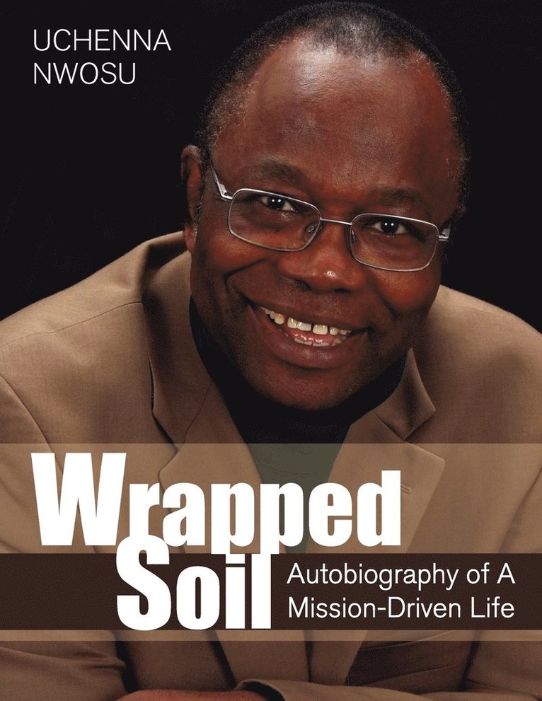 Uchenna Nwosu - Wrapped Soil, Häftad