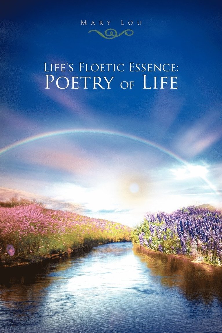 Life's Floetic Essence 1