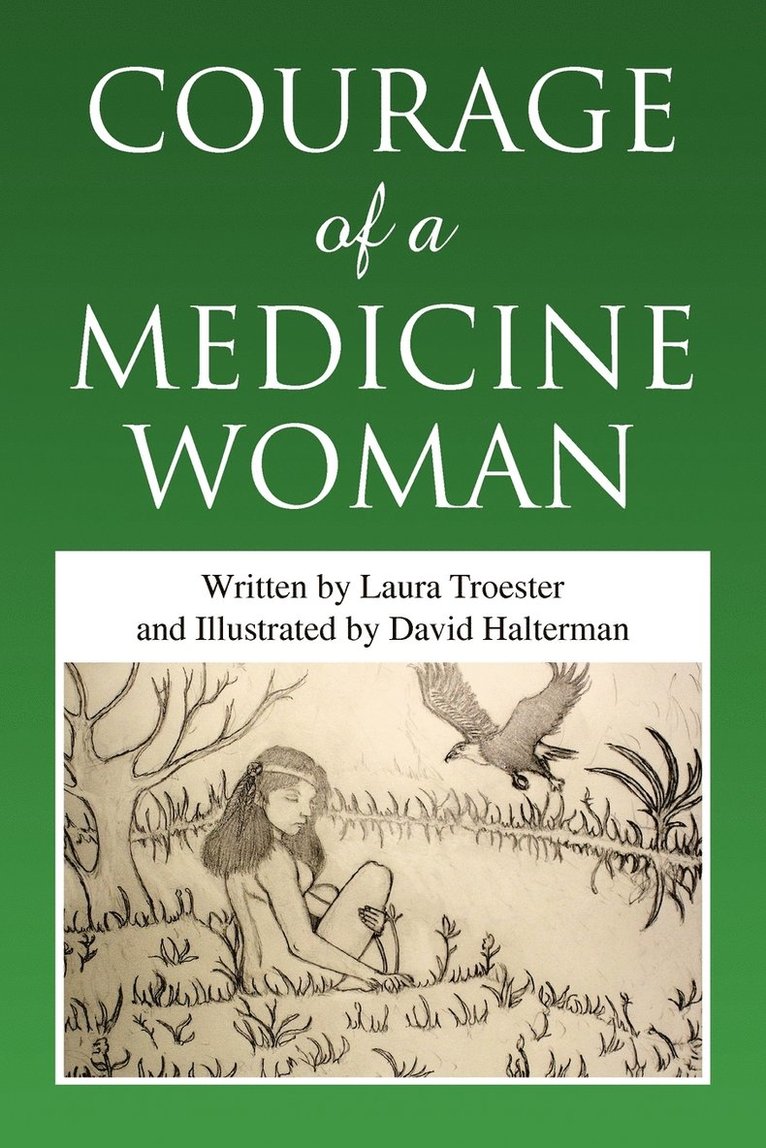 Courage of a Medicine Woman 1