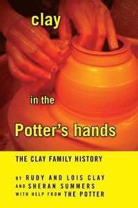bokomslag Clay in the Potter's Hands