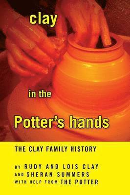 Clay in the Potter's Hands 1