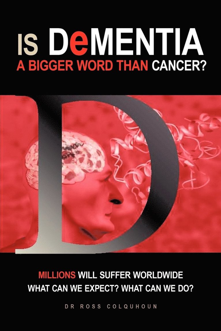 Is Dementia a bigger word than Cancer? 1