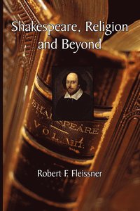 bokomslag Shakespeare, Religion and Beyond