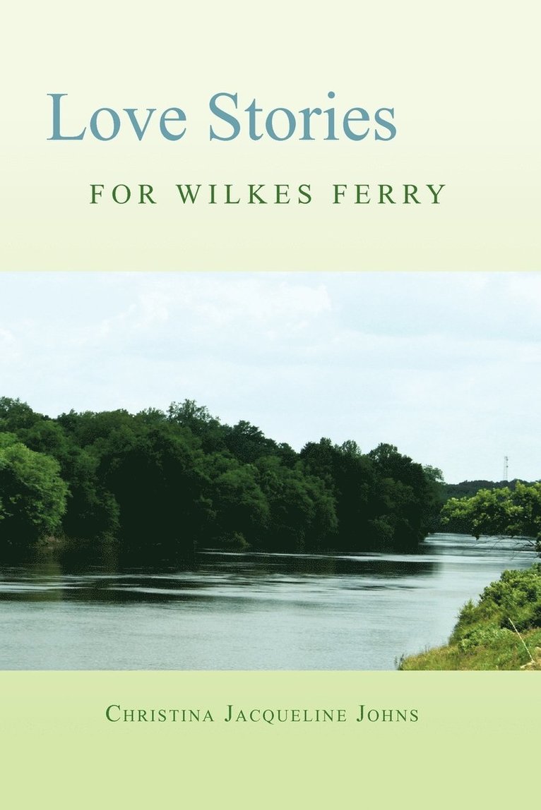 Love Stories for Wilkes' Ferry 1