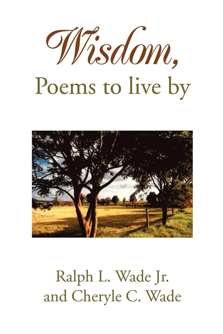 Wisdom, Poems to Live by 1