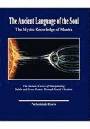 bokomslag The Ancient Language of the Soul