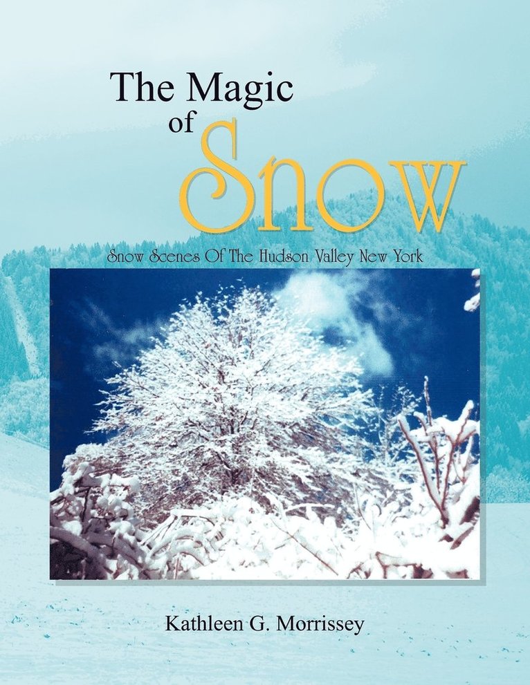 The Magic of Snow 1