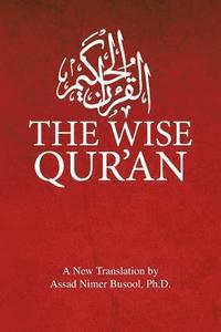 bokomslag The Wise Qur'an