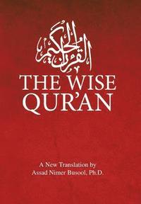 bokomslag The Wise Qur'an