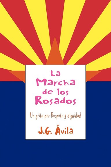 bokomslag La Marcha de Los Rosados