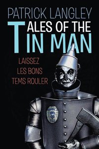 bokomslag Tales of the Tin Man