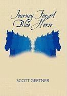 Journey for a Blue Horse 1