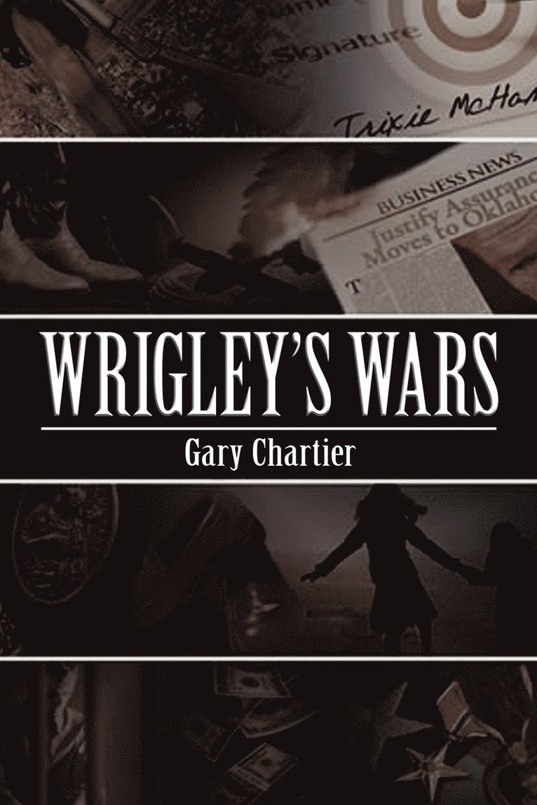 Gary Chartier - Wrigley's Wars, Häftad