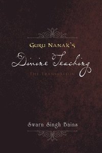 bokomslag Guru Nanak's Divine Teaching