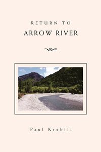 bokomslag Return to Arrow River